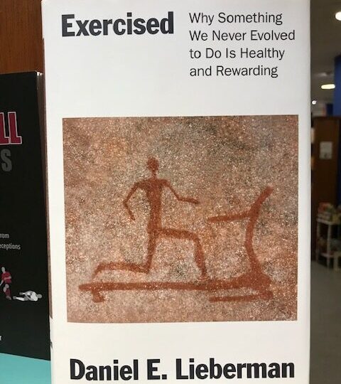 Ny titel på avd. Sport: Exercised. Why Something We Never Evolved to Do is Healthy and Rewarding, av Daniel E. Lieberman