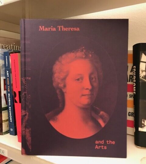 Ny titel på konstlitteraturavdelningen: Maria Theresa and the Arts