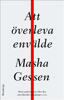 Masha Gessen: Att överleva envälde