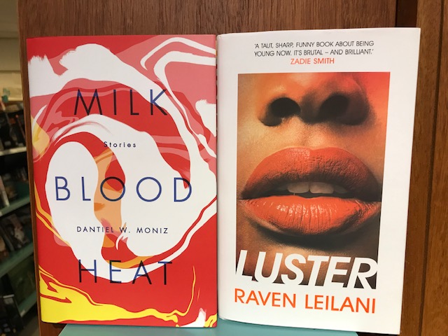 Två nya titlar på avd. Fiction: Milk Blood Heat, av Dantiel W. Moniz och Luster, av Raven Leilani