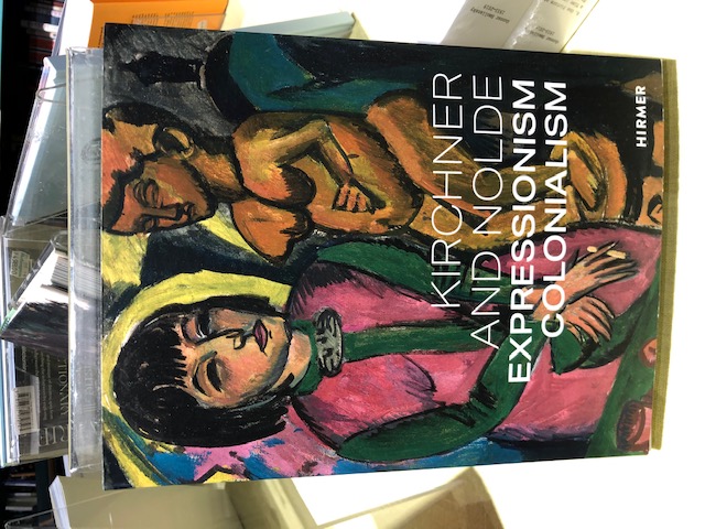 Kirchner and Nolde. Expressionism, Colonialism. The Art of Two Key Artists of Expressionism in the Context of German Colonialism, utgiven av Hirmer Verlag