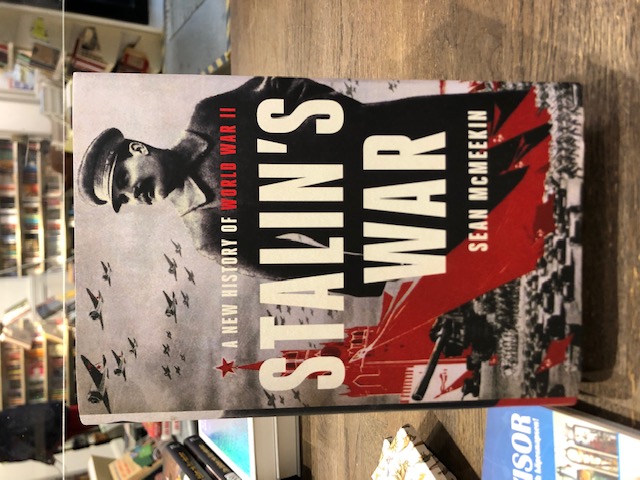 Stalin´s War. A New History of World War II, av Sean McMeekin