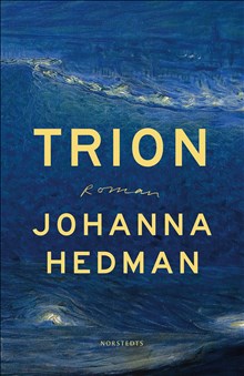 Trion, av Johanna Hedman
