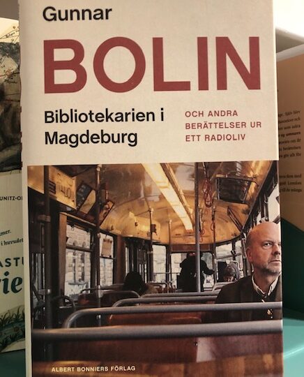 Gunnar Bolin: Bibliotekarien i Magdeburg och andra berättelser ur ett radioliv