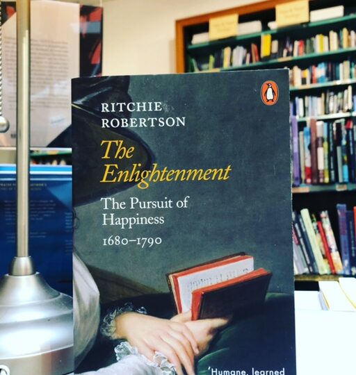 Ritchie Robertson: Enlightenment. The Pursuit of Happiness 1680-1790