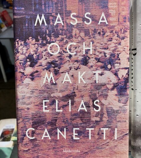 Elias Canetti: Massa och makt