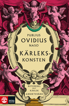 Publius Ovidius Naso: Kärlekskonsten; Botemedel mot kärlek; Ansiktsvård