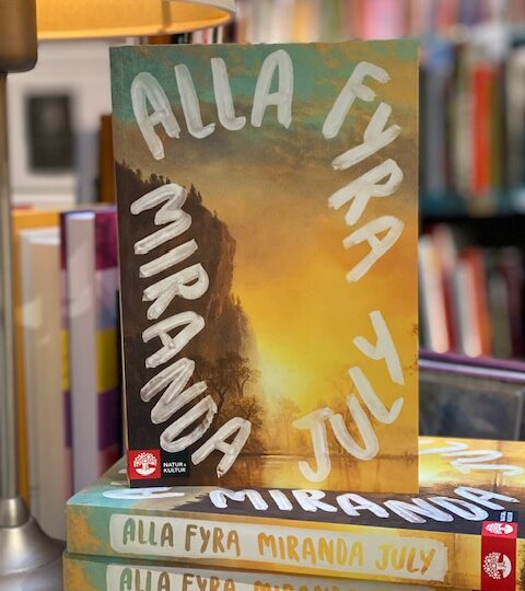 Miranda July: Alla fyra