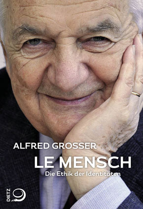 Nytt på tyska avdelningen: Alfred Grosser: Le Mensch. Die Ethik der Identitäten