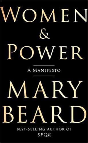 Mary Beard: Women & Power. A Manifesto