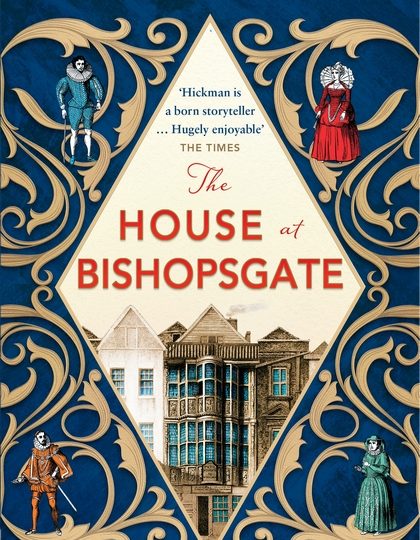 Katie Hickman The House at Bishopsgate