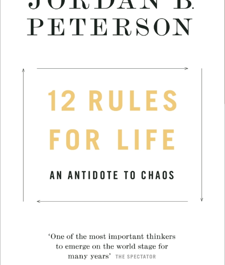 Jordan B. Peterson: 12 Rules for Life. An Antidote to Chaos