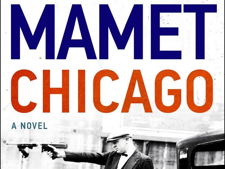 David Mamet: Chicago