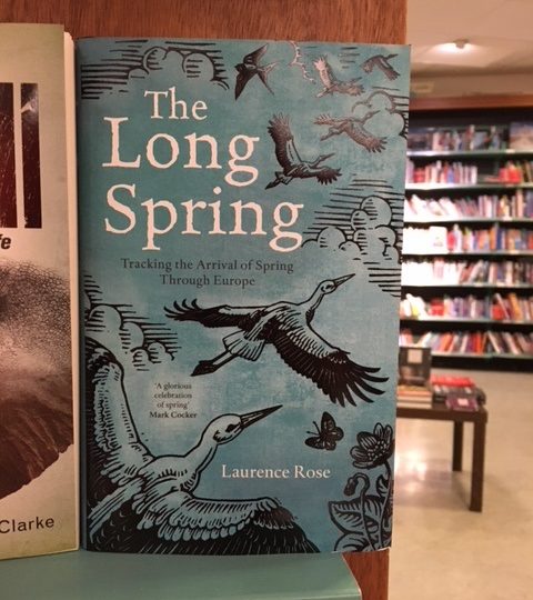 Laurence Rose: The Long Spring. Tracking the Arrival of Spring Through Europe
