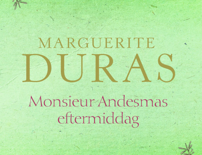 Marguerite Duras: Monsieur Andesmas eftermiddag
