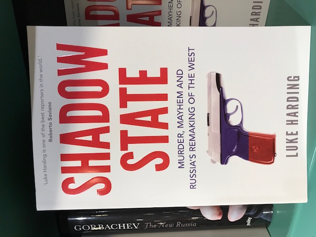 Nytt på avd. History/Politics: Shadow state. Murder, Mayhem and Russia´s Remaking of the West, av Luke Harding