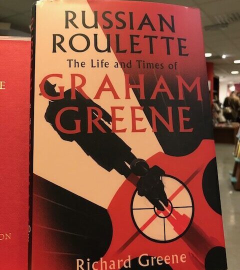 Ny biografi om Graham Greene: Russian Roulette. The Life and Times of Graham Greene, av Richard Greene