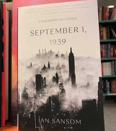 Ny titel på avd. History of Literature: September 1, 1939. A Biography of a Poem, av Ian Sansom