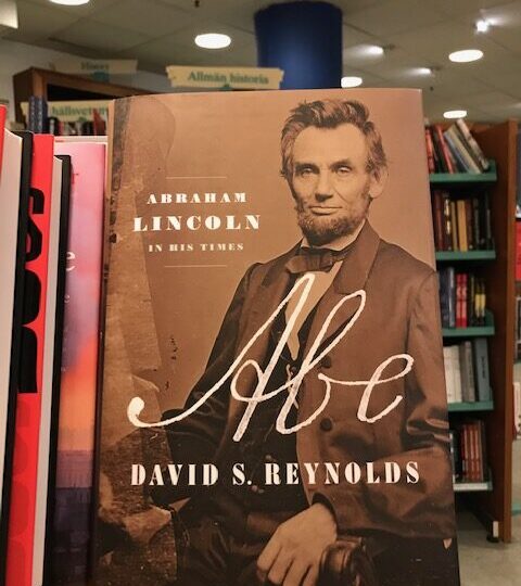 David S. Reynolds: Abraham Lincoln. In His Times