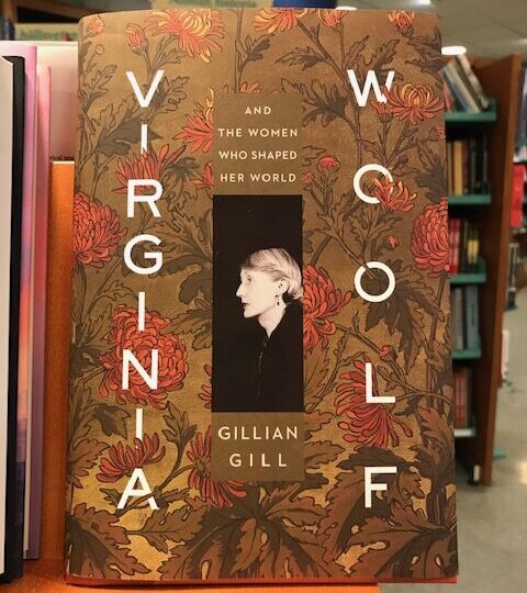 Gillian Gill: Virginia Woolf. And the Women Who Shaped Her World