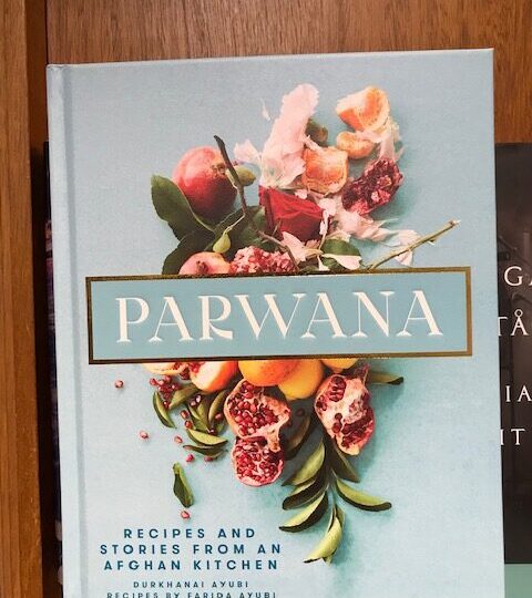 Parwana. Recipes and Stories from an Afghan Kitchen, av Durkhanai Ayubi