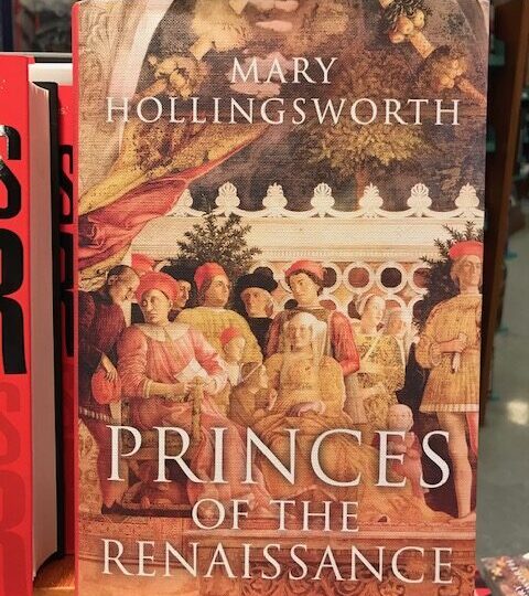 Princes of the Renaissance, av Mary Hollingsworth