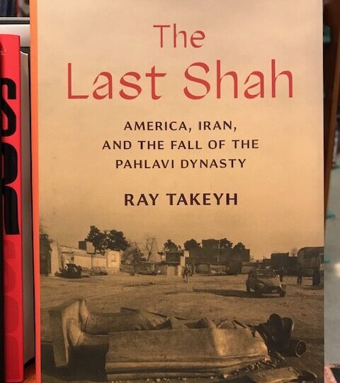 The Last Shah. America, Iran, and the Fall of the Pahlavi Dynasty, av Ray Takeyh