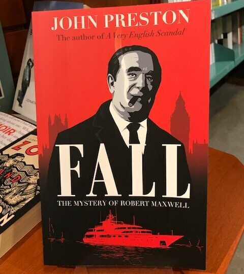 Fall. The Mystery of Robert Maxwell, av John Preston
