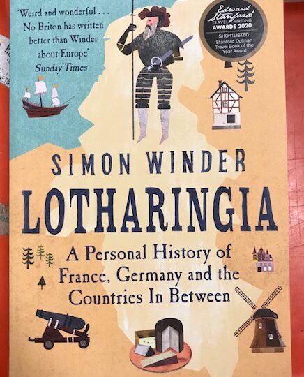 Lotharingia. A Professional History of France, Germany and the Countries In Between, av Simon Winder