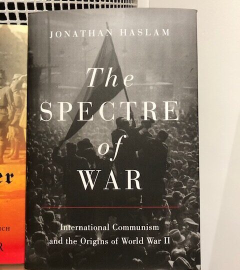 The Spectre of War. International Communism and the Origins of World War II, av Jonathan Haslam