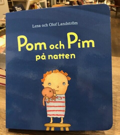 Nytt på pekbokshyllan: Pom och Pim på natten, av Lena och Olof Landström