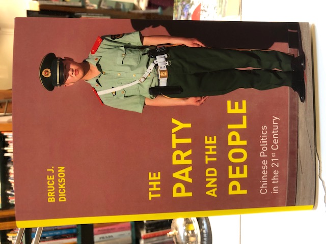 Bruce Dickson: The Party and the People. Chinese Politics in the 21st Century