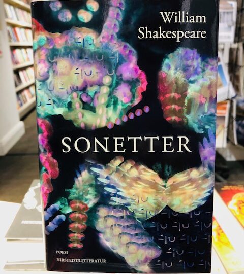 William Shakespeares sonetter i nyöversättning, av Tova Gerge
