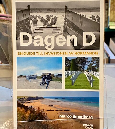 Marco Smedberg: Dagen D : en guide till invasionen av Normandie