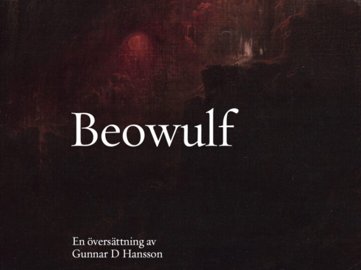 Beowulf (i nyöversättning till svenska av Gunnar D Hansson)