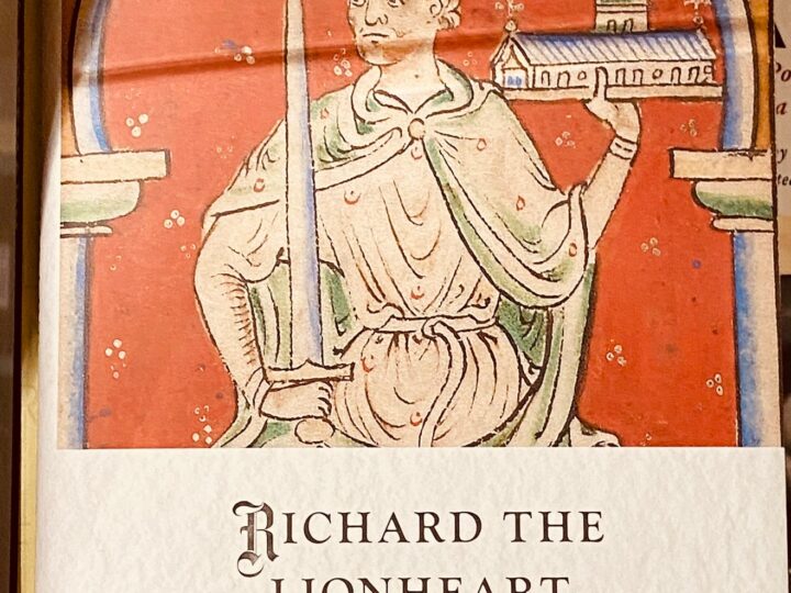 Heather Blurton: Richard the Lionheart. In Life and in Legend