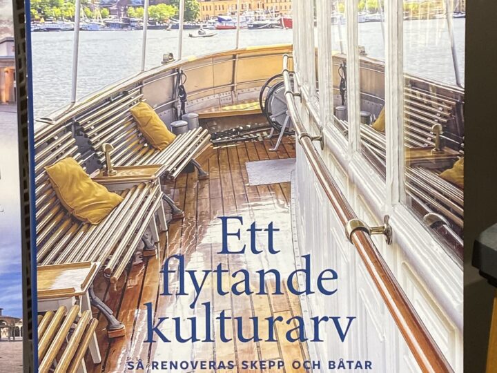 Stellan Ridderstrand och Vicki Wenander: Ett flytande kulturarv : så renoveras skepp och båtar
