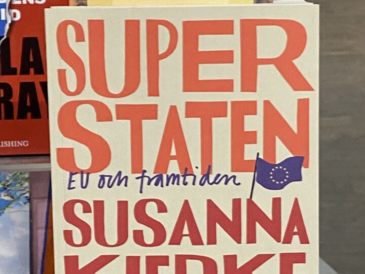 Susanna Kierkegaard: Superstaten: EU och framtiden